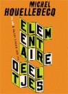 Elementaire deeltjes - Michel Houellebecq