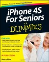 iPhone 4S For Seniors For Dummies - Nancy C. Muir