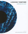 Looking Together: Writers on Art - Rebecca Brown, Mary Jane Knecht
