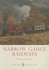 Narrow Gauge Railways - Peter Johnson