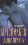 The Matchmaker - Jamie Denton