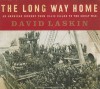 The Long Way Home: An American Journey from Ellis Island to the Great War - David Laskin, Erik Synnestvedt