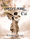 When Copper Suns Fall (Copper Suns, #1) - KaSonndra Leigh