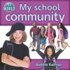 My School Community (My World: Level G) - Bobbie Kalman