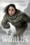 Between Two Worlds - Katherine Kirkpatrick