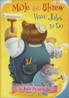 Mole and Shrew Have Jobs To Do (A Stepping Stone Book(TM)) - Jackie French Koller