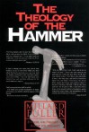 The Theology of the Hammer - Millard Fuller