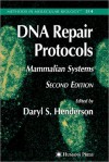 Methods in Molecular Biology, Volume 314: DNA Repair Protocols: Mammalian Systems - Daryl S. Henderson