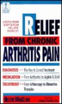 RELIEF FROM CHRONIC ARTHRITIS PAIN (The Dell Medical Library) - Helene MacLean