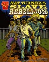 Nat Turner's Slave Rebellion - Michael Burgan