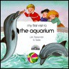 My First Visit to the Aquarium - J.M. Parramon
