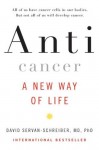 Anticancer, A New Way of Life - David Servan-Schreiber