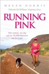 Running Pink - Megan Norris