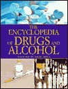 The Encyclopedia of Drugs and Alcohol - Greg Roza