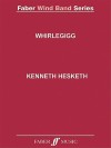 Whirlegigg: Score & Parts, Score & Parts - Kenneth Hesketh