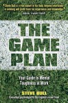 The Game Plan: Your Guide to Mental Toughness at Work - Steve Bull, Dr Steve Bull