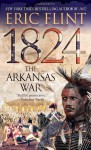 1824: The Arkansas War - Eric Flint