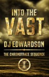 Into the Vast - D.J. Edwardson