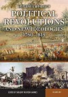 Encyclopedia of the Age of Political Revolutions and New Ideologies, 1760-1815 [2 Volumes] - Gregory Fremont-Barnes