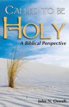 Called to Be Holy - John N. Oswalt