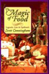 Magic of Food - Scott Cunningham