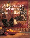 301 Country Christmas Quilt Blocks - Mary Jo Hiney, Cheri Saffiote