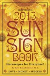 Llewellyn's 2013 Sun Sign Book: Horoscopes for Everyone (Annuals - Sun Sign Book) - Llewellyn