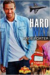 Hard Way - Katie Porter