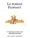 La famille Flopsaut - Beatrix Potter, Jean-François Ménard