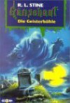 Die Geisterhöhle (Gänsehaut) (Goosebumps, #22) - R.L. Stine, Günter W. Kienitz