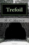 Trefoil - M.C. Moore