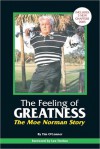 The Feeling of Greatness: The Moe Norman Story - Tim O'Connor