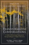 Transformative Conversations: A Guide to Mentoring Communities Among Colleagues in Higher Education - Peter Felten, H-Dirksen L. Bauman, Aaron Kheriaty, Edward Taylor