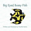 Big Eyed Bossy Fish - Priscilla Martin