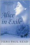 Alice in Exile - Piers Paul Read