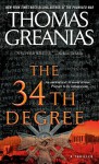 The 34th Degree: A Thriller - Thomas Greanias