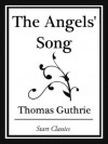 The Angels' Song (Start Classics) - Thomas Guthrie