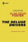 The Deluge Drivers - Alan Dean Foster