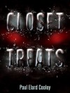 Closet Treats - Paul Elard Cooley