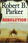 Resolution - Robert B. Parker