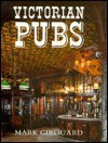 Victorian Pubs - Mark Girouard