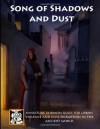 Song of Shadows and Dust: Miniature Skirmish Rules for Urban Violence and Civil Disruption in the Ancient World - Nicholas Wright, Sayara