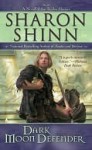 Dark Moon Defender - Sharon Shinn