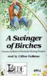 Swinger of Birches-Tape - Robert Frost, Barbara Holdridge, Clifton Fadiman