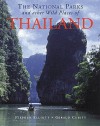 The National Parks And Other Wild Places Of Thailand (National Pks/Other Wild Places) - Stephen Elliott