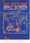 Big Picture, Small Screen: The Relations Between Film and Television - John Hill