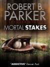 Mortal Stakes (A Spenser Mystery) - Robert B. Parker