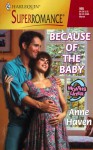 Because Of The Baby - Anne Haven