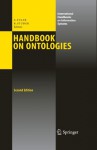 Handbook on Ontologies (International Handbooks on Information Systems) - Steffen Staab, Rudi Studer