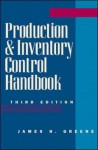 Production and Inventory Control Handbook - James H. Greene, American Production and Inventory Control Society, American Production and Inventory Contro